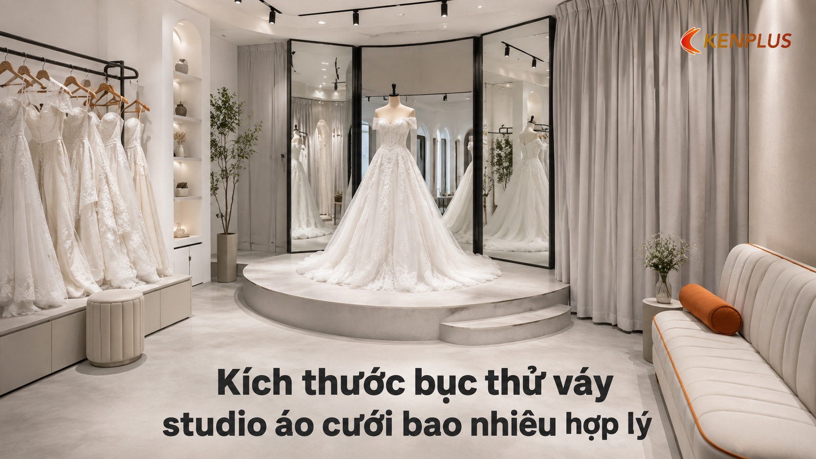 Kích thước bục thử váy studio áo cưới bao nhiêu hợp lý
