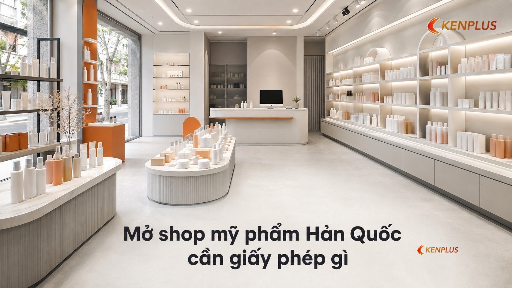 Mở shop mỹ phẩm Hàn Quốc cần giấy phép gì